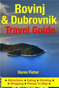 Rovinj & Dubrovnik Travel Guide
