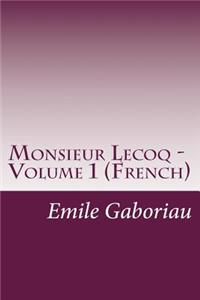 Monsieur Lecoq - Volume 1 (French)