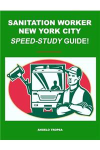 Sanitation Worker New York City Speed-Study Guide!