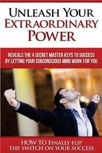 Unleash Your EXTRAORDINARY POWER