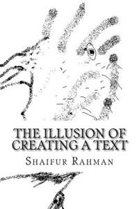 illusion of creating a text