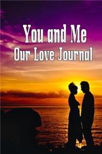You and Me Our Love Journal