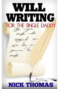 Will Writing For The Single Daddy