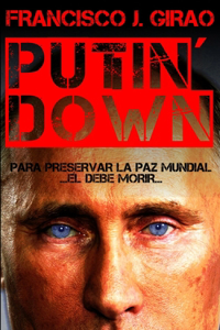 Putin' Down