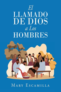 Llamado De Dios a Los Hombres