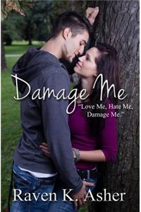Damage Me