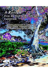 Review from my visit to the city of Malibu California