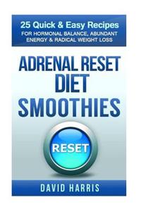 Adrenal Reset Diet Smoothies