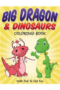 Big Dragon & Dinosaurs Coloring Book