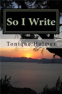 So I Write