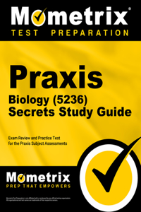 PRAXIS Biology (5236) Secrets Study Guide
