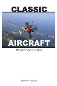 Classic Aircraft Weekly Planner 2016
