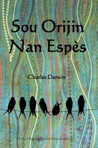 Sou Orijin Nan Espes: On the Origin of Species (Haitian Edition)