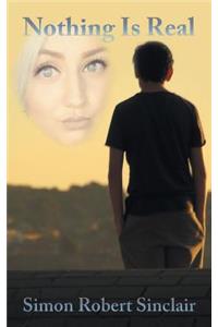 Nothing Is Real