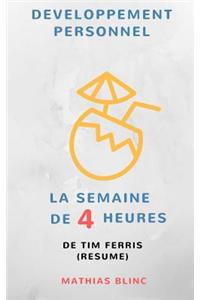 Developpement Personnel: La Semaine de 4 Heures de Tim Ferriss (Resume)