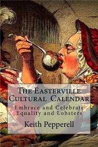 The Easterville Cultural Calendar