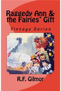 Raggedy Ann & the Fairies' Gift