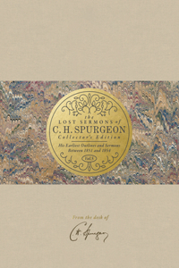 Lost Sermons of C. H. Spurgeon Volume V -- Collector's Edition