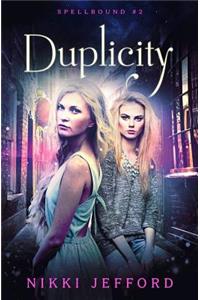 Duplicity (Spellbound #2)