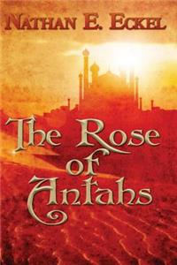 The Rose of Antahs