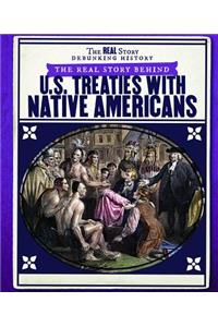 Real Story Behind U.S. Treaties with Native Americans