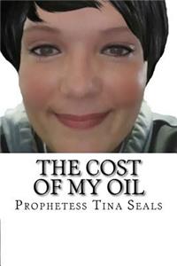 The Cost Of My Oil