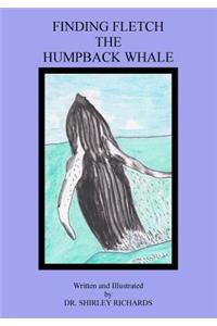 Finding Fletch the Hump Back Whale