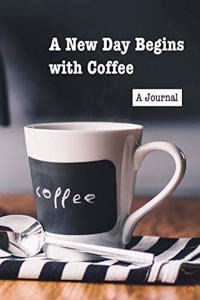 A New Day Begins with Coffee