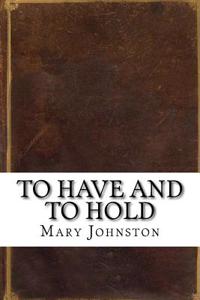 To Have and to Hold