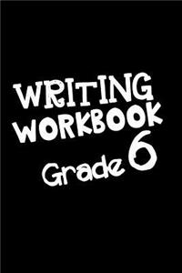 Writing Workbook Grade 6
