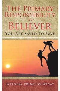 The Primary Responsibility of a Believer