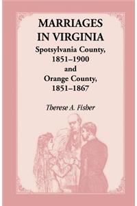 Marriages in Virginia, Spotsylvania County 1851-1900 and Orange County, 1851-1867