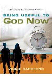 Being Useful to God Now