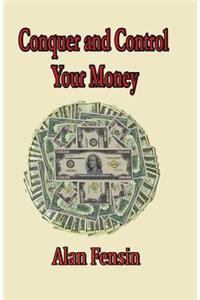 Conquer And Control Your Money