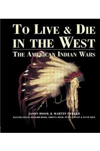 To Live and Die in the West