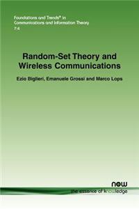 Random-Set Theory and Wireless Communications