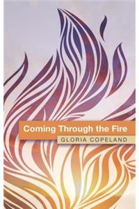 Coming Through the Fire