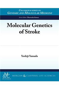 Molecular Genetics of Stroke