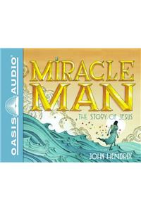 Miracle Man (Library Edition)