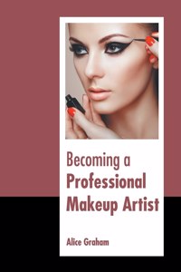 Becoming a Professional Makeup Artist