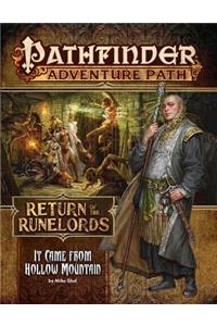 Pathfinder Adventure Path: It Came from Hollow Mountain (Return of the Runelords 2 of 6)
