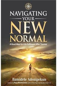 Navigating Your New Normal