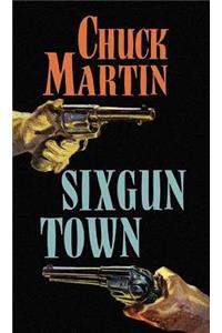 Sixgun Town