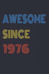 Awesome Since 1976