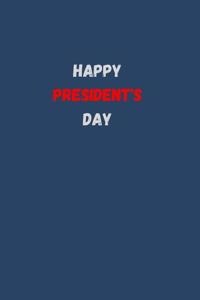 Happy President's Day