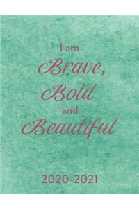 I Am Brave, Bold And Beautiful 2020 - 2021