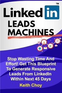 LinkedIn Leads Machines - Large Print Edition