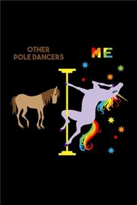 Other Pole Dancers Me