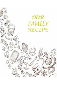 Our Family Recipe / Notebook