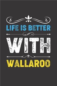 Life Is Better With Wallaroo